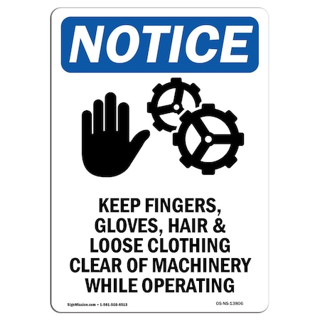 OSHA Notice Sign, Keep Fingers Gloves With Symbol, 10in X 7in Rigid Plastic